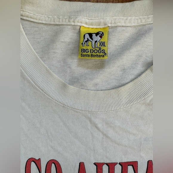 Big Dogs Santa Barbara “Go Ahead, Make Me Stay!” Logo 1994 Men’s XXL T Shirt - Picture 3 of 10